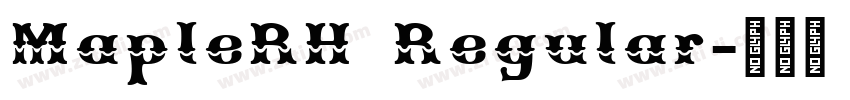 MapleRH Regular字体转换 MapleRH Regular字体转换